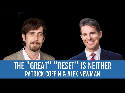 BEWARE: The “Great Reset” is Neither