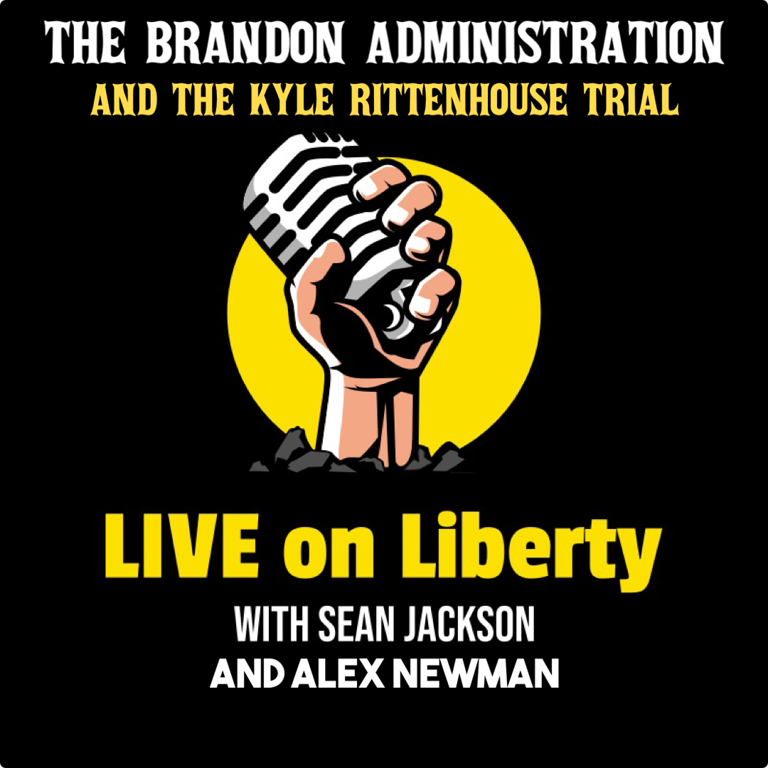 LISTEN-THE BRANDON ADMINISTRATION AND KYLE RITTENHOUSE PODCAST