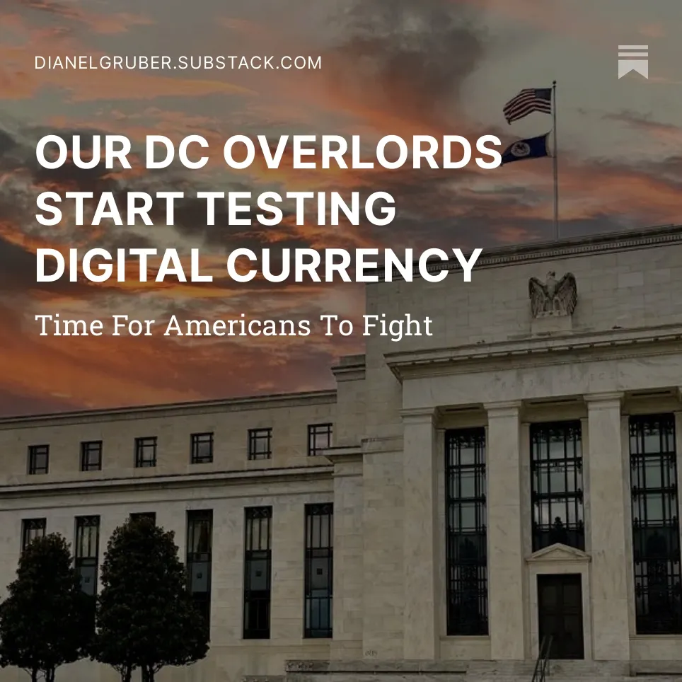OUR DC OVERLORDS START TESTING DIGITAL CURRENCY