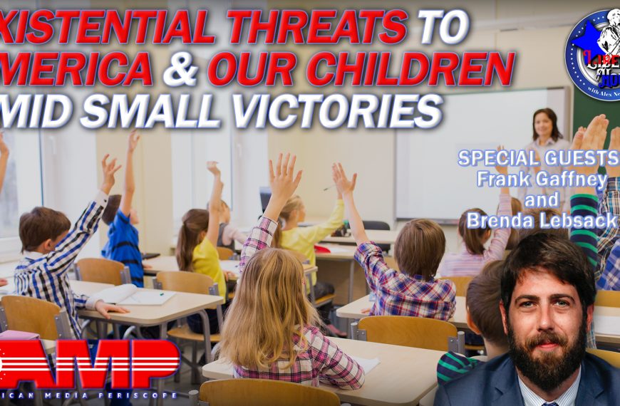 Existential Threats to America & Our Children Amid…
