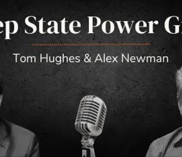 Deep State Power Grab | Tom Hughes &…