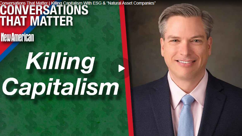 Killing Capitalism With ESG & “Natural Asset Companies”…