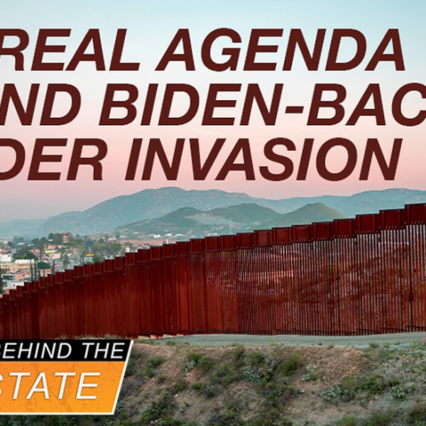 The Real Agenda Behind Biden-backed Border Invasion